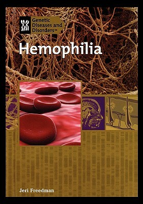 Hemophilia by Jeri Freedman