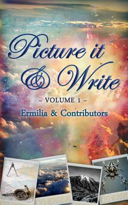 Picture it & Write Volume 1 by Eliabeth Hawthorne, Ermisenda Alvarez