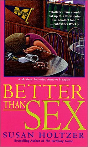 Better Than Sex by Susan Holtzer