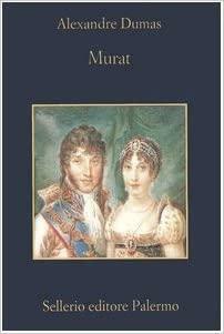 Murat by Alexandre Dumas