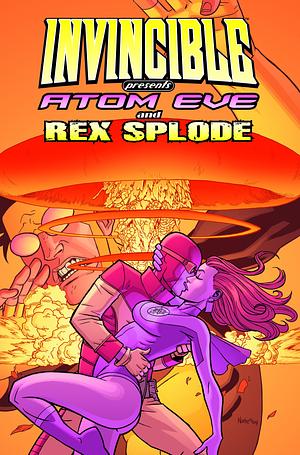 Invincible Presents: Atom Eve & Rex Splode #3 by Benito Cereno