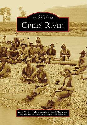 Green River by Terry Del Bene, Ruth Lauritzen, Cyndi McCullers