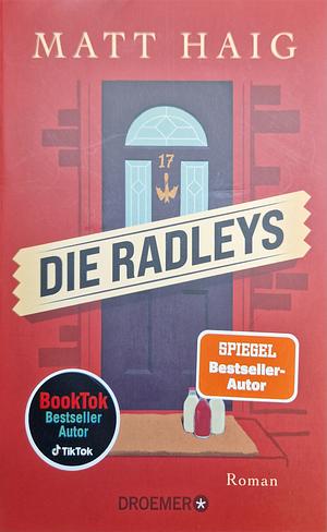 Die Radleys: Roman by Matt Haig