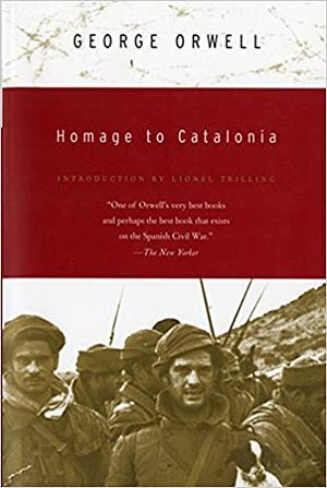 Homage to Catalonia by George Orwell