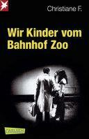 Wir Kinder vom Bahnhof Zoo by Kai Hermann, Christiane F., Horst Rieck