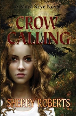 Crow Calling by Sherry Roberts