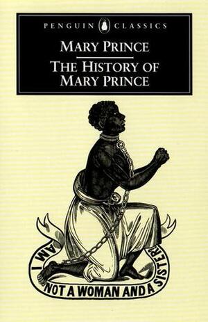 TheHistory of Mary Prince A West Indian Slave by Prince, Mary ( Author ) ON May-25-2000, Paperback by Sara Salih, Mary Prince