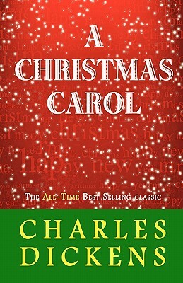 A Christmas Carol by Charles Dickens