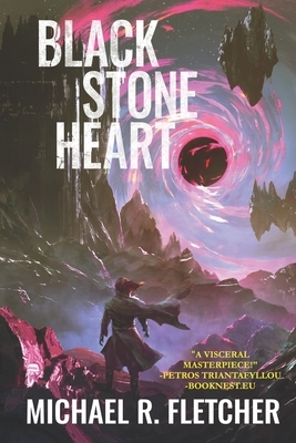 Black Stone Heart by Michael R. Fletcher