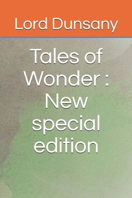 Tales of Wonder: New special edition by Lord Dunsany