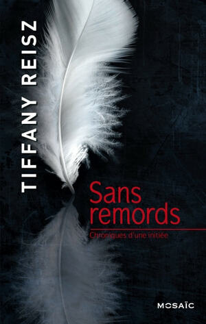Sans Remords by Tiffany Reisz