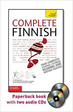 Complete Finnish with Two Audio CDs: A Teach Yourself Guide by Terttu Leney