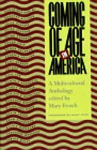 Coming of Age in America: A Multicultural Anthology by Mary Frosch