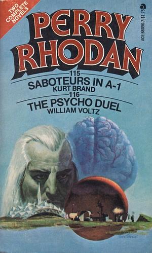 Saboteurs in A-1/ Perry Rhodan by Kurt Brand, William Voltz