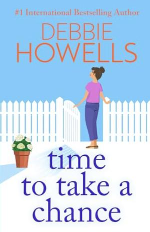 Time to take a chance  by Debbie Howells