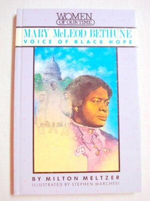 Mary McLeod Bethune by Milton Meltzer