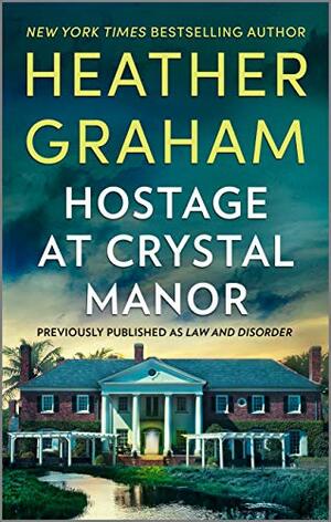 Hostage at Crystal Manor by Heather Graham