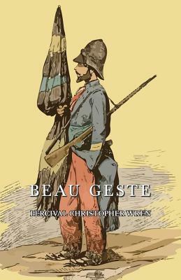 Beau Geste by Percival Christopher Wren