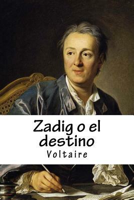 Zadig o el destino by Voltaire