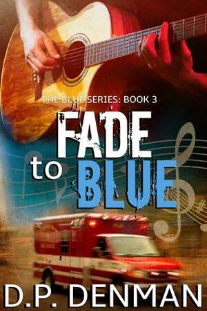 Fade to Blue by D.P. Denman