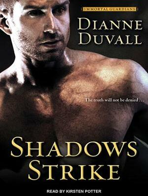 Shadows Strike by Dianne Duvall