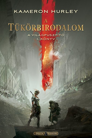 Tükörbirodalom by Kameron Hurley