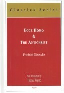 Ecce Homo/The Antichrist by Thomas Wayne, Friedrich Nietzsche