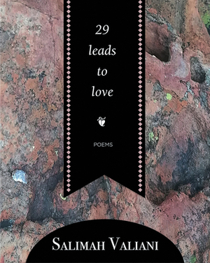 29 Leads to Love by Salimah Valiani