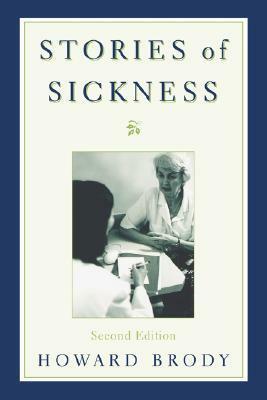 Stories of Sickness by Howard Brody