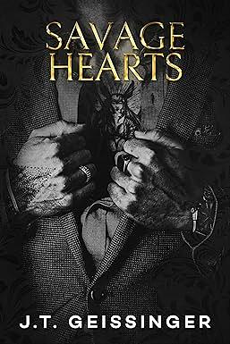 Savage Hearts by J.T. Geissinger