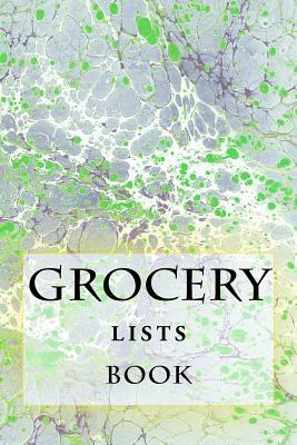 Grocery Lists Book: Stay Organized (11 Items or Less) by Richard B. Foster, R. J. Foster