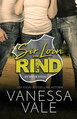 Sir Loin vom Rind: Großdruck by Vanessa Vale