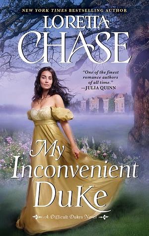 My Inconvenient Duke by Loretta Chase