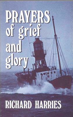 Prayers of Grief and Glory by Richard Harries