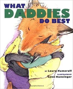 What Daddies Do Best Mini Book by Lynn Munsinger, Laura Joffe Numeroff