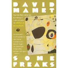 Some Freaks by David Mamet