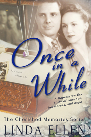 Once in a While (The Cherished Memories Series, Book 1) by Linda Ellen