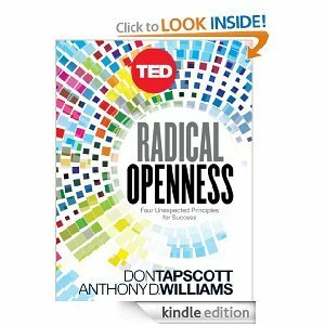 Radical Openness Four Unexpected Principles for Success by Don Tapscott, Anthony Williams