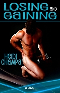 Losing and Gaining by Heidi Champa