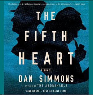 The Fifth Heart by Dan Simmons