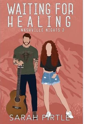 Waiting for healing by Sarah Pirtle