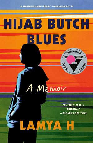 Hijab Butch Blues by Lamya H.
