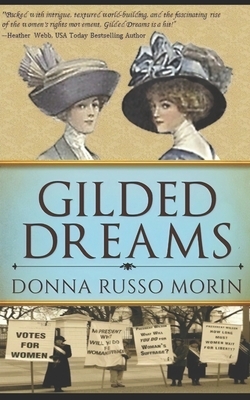 Gilded Dreams: Trade Edition by Donna Russo Morin