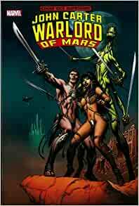 John Carter, Warlord of Mars Omnibus by Peter B. Gillis, Chris Claremont, Bill Mantlo, Marv Wolfman