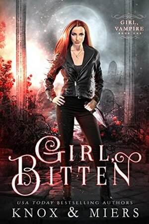 Girl, Bitten by D.D. Miers, Graceley Knox