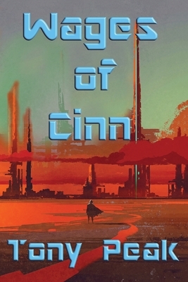 Wages of Cinn by Tony Peak