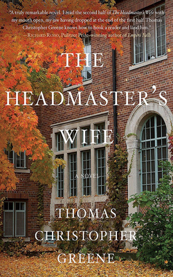 The Headmaster's Wife by Thomas Christopher Greene