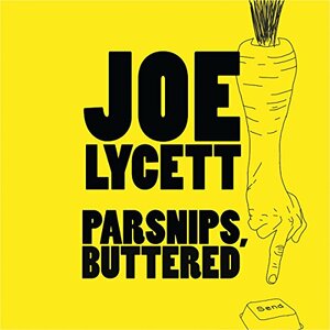 Parsnips, Buttered by Joe Lycett