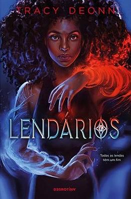 Lendários by Tracy Deonn