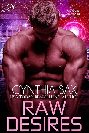 Raw desires by Cynthia Sax